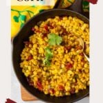 Spicy southwestern skillet corn.