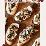 Shiitake Mushroom Bruschetta Appetizer pinterest image.