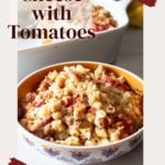 Ina Garten's Mac and Cheese with Tomatoes