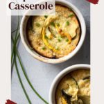Summer Squash Casserole in Ramekins.
