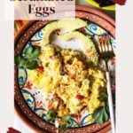 Mexican scrambled eggs for pinterest.