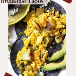 Potato and scrambled egg breakfast tacos.