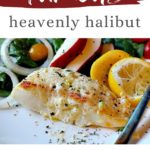 Famous healthy halibut recipe
