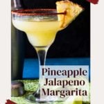 Spicy Pineapple Margarita
